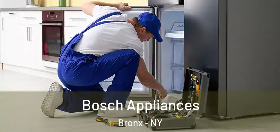  Bosch Appliances Bronx - NY