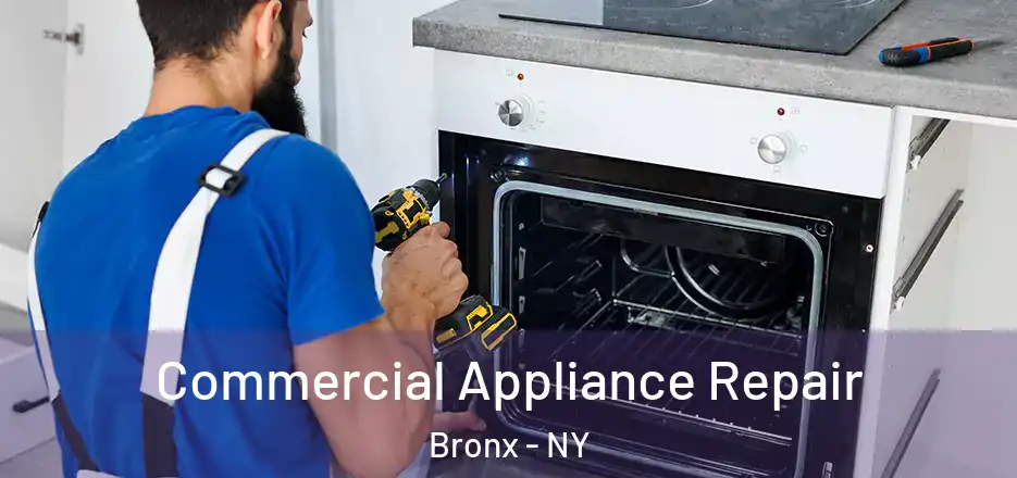  Commercial Appliance Repair Bronx - NY