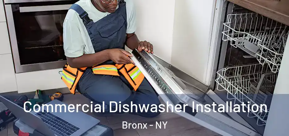  Commercial Dishwasher Installation Bronx - NY