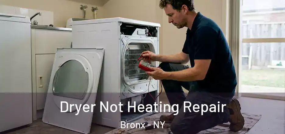  Dryer Not Heating Repair Bronx - NY