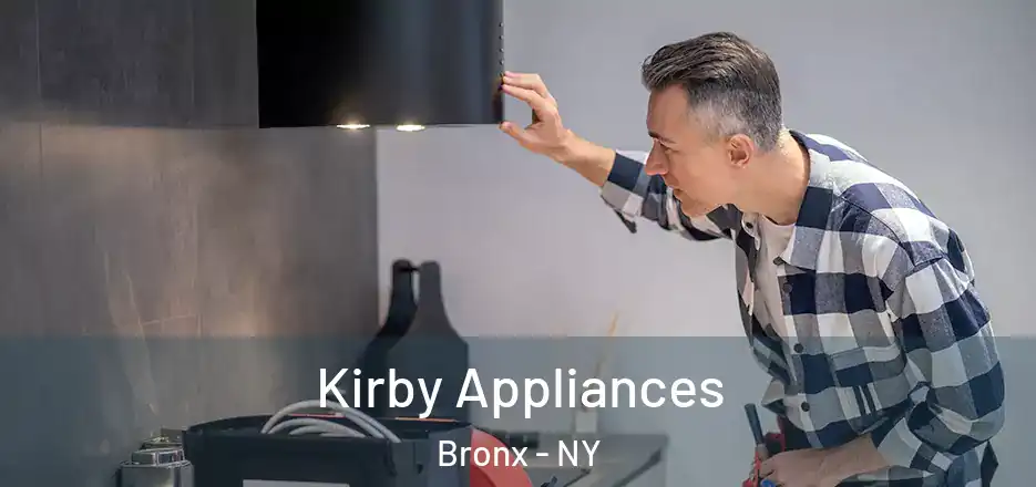  Kirby Appliances Bronx - NY