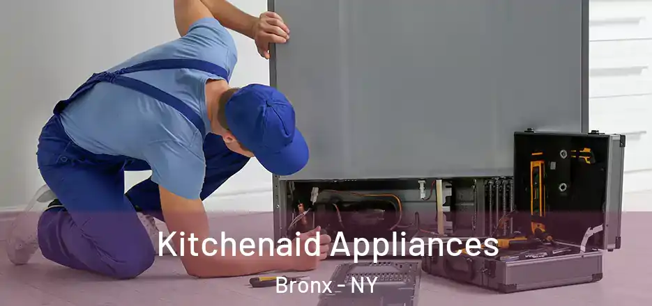 Kitchenaid Appliances Bronx - NY