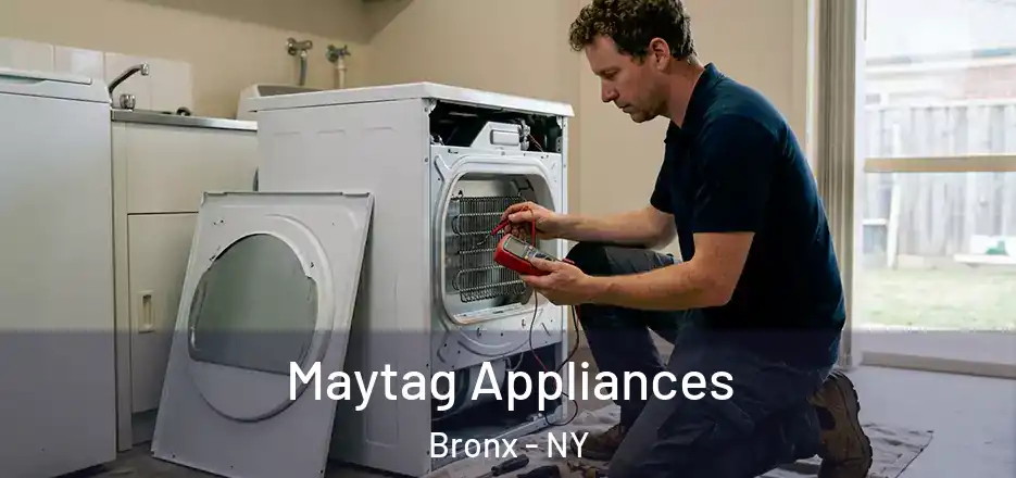  Maytag Appliances Bronx - NY