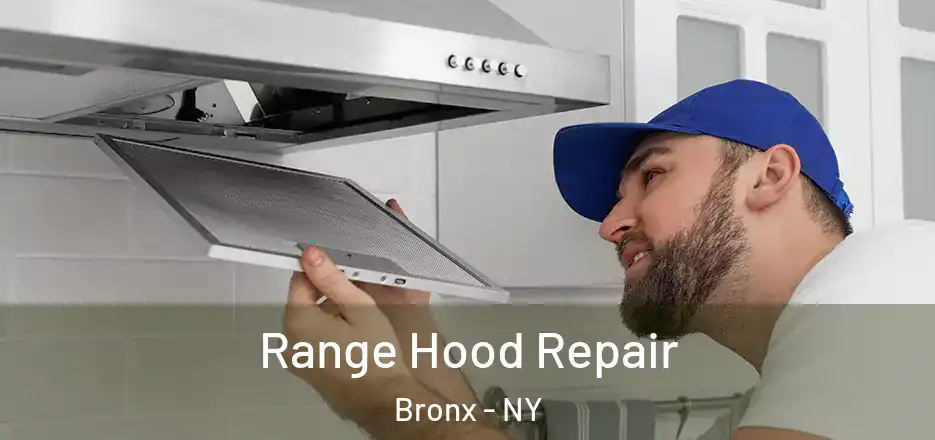  Range Hood Repair Bronx - NY