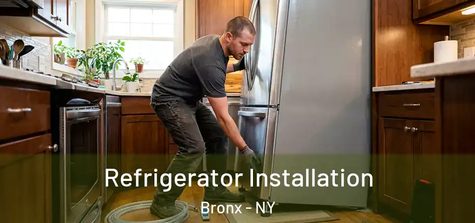  Refrigerator Installation Bronx - NY