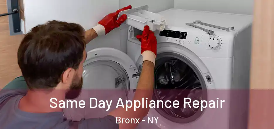  Same Day Appliance Repair Bronx - NY