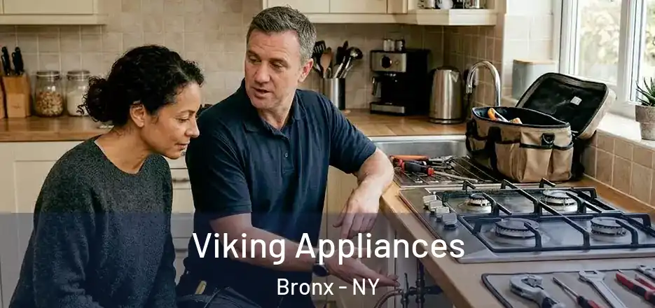 Viking Appliances Bronx - NY